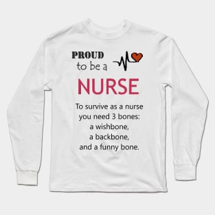 Proud to be a Nurse Long Sleeve T-Shirt